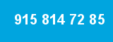 915 814 72 85